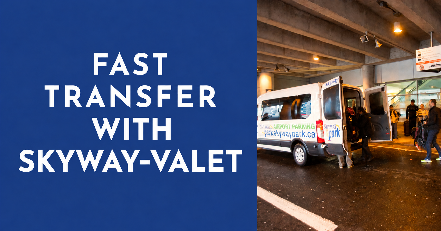 Fast Transfer with Skyway-Valet