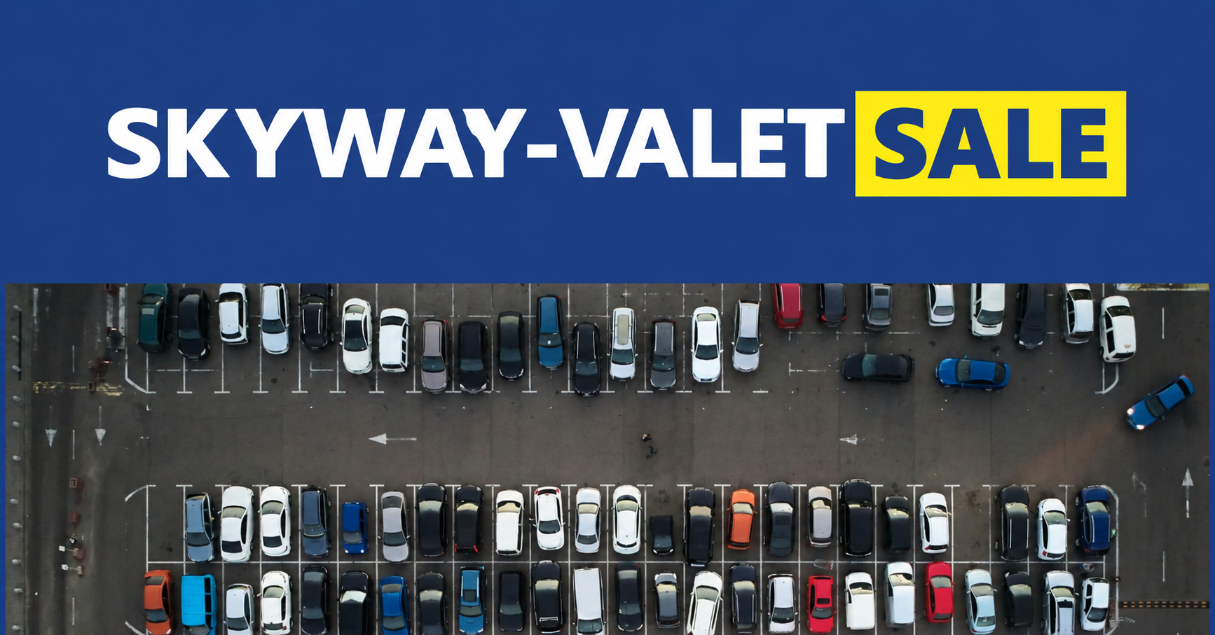 Skyway-Valet SALE — promotional reservation rate